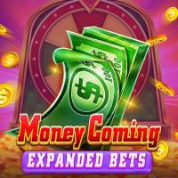 Money Coming Expand Bets